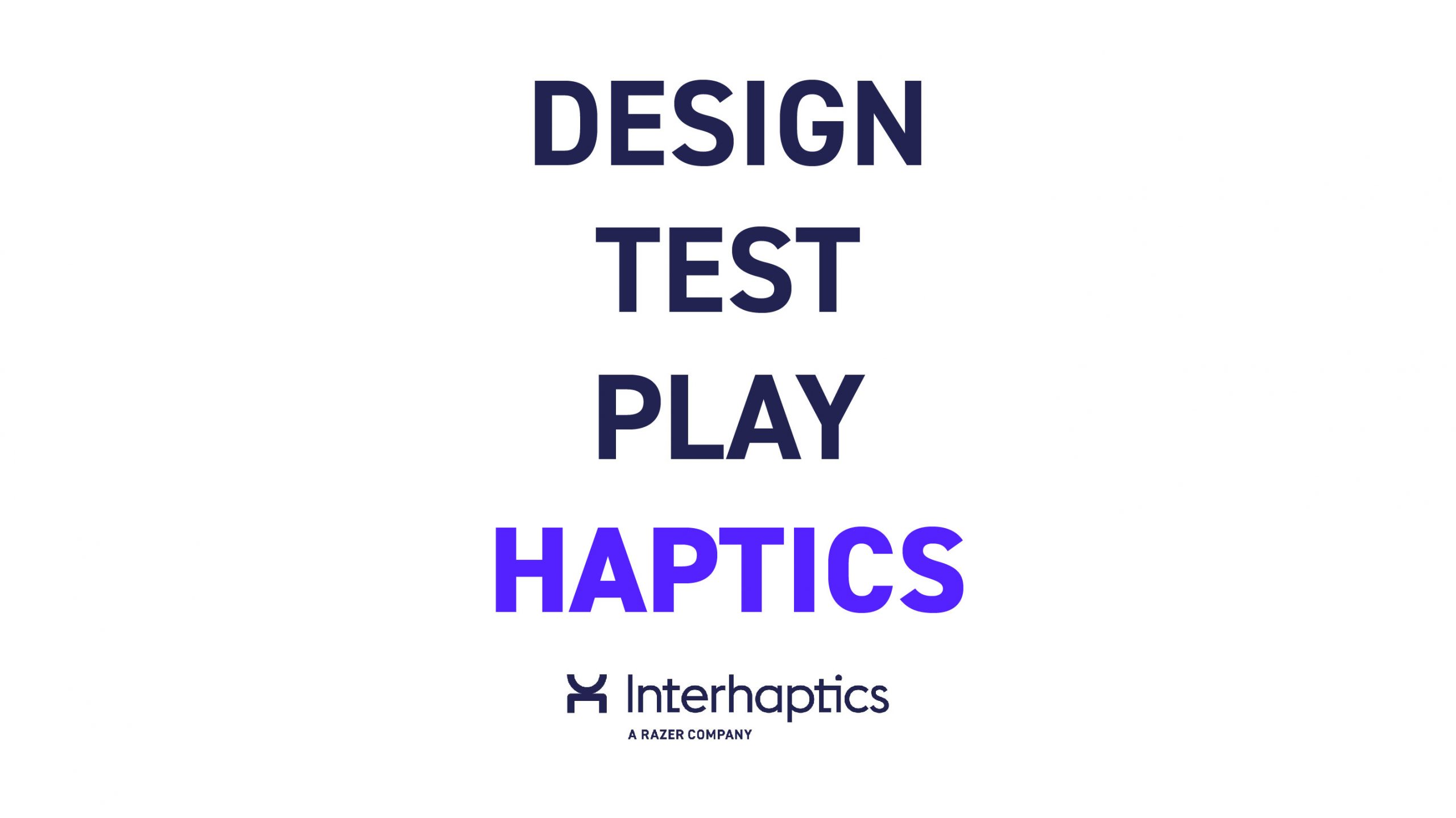 Design, Test, Play, Haptics, Interhaptics, Razer